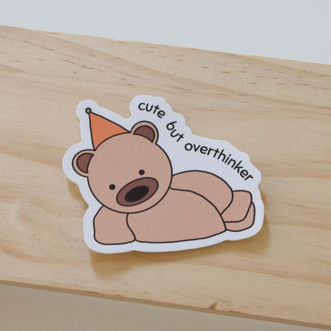Cute But Overthinker Sticker