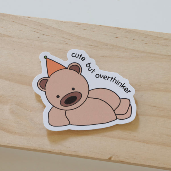 Cute But Overthinker Sticker
