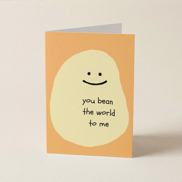 You Bean the World to Me